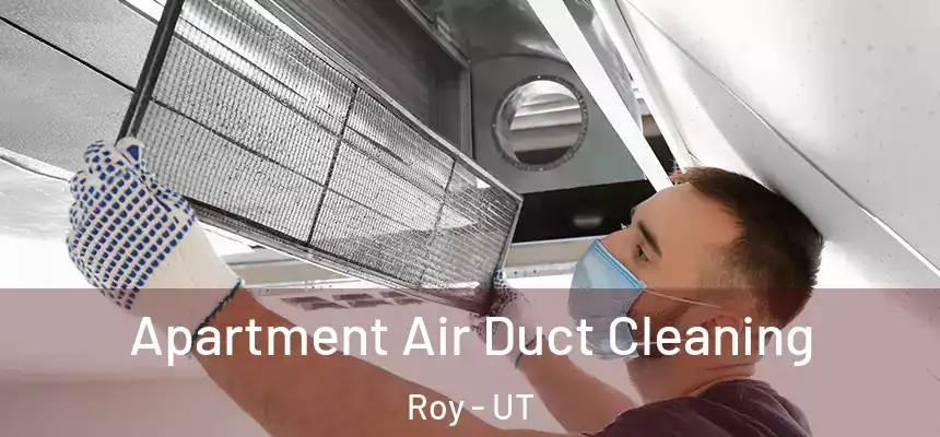 Apartment Air Duct Cleaning Roy - UT